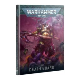 Warhammer 40K Death Guard Codex (HB)