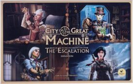 City of the Great Machine The Escalation