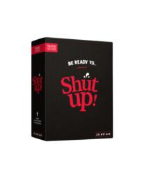 Shut Up!